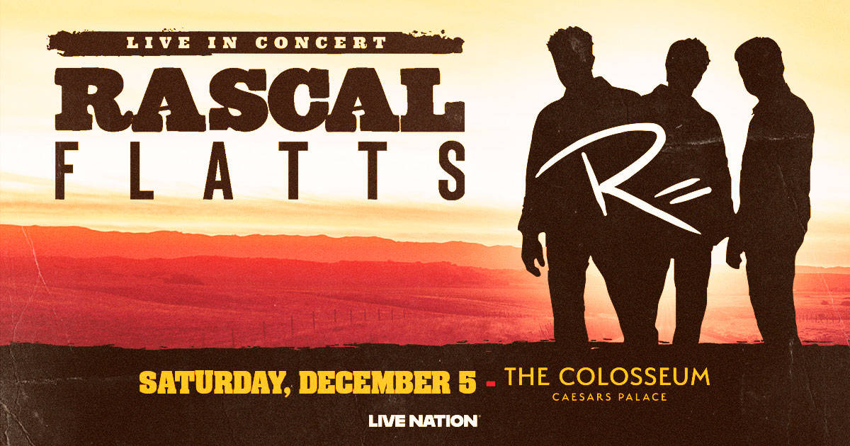 See Rascal Flatts in Vegas